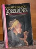 Borderlines : a journey in Thailand and Burma