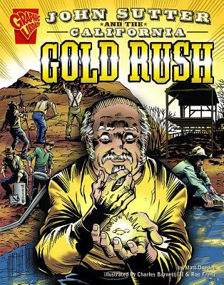 John Sutter and the California gold rush