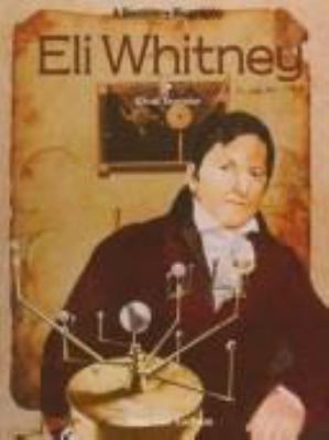 Eli Whitney, great inventor