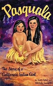 Pasquala : the story of a California Indian girl
