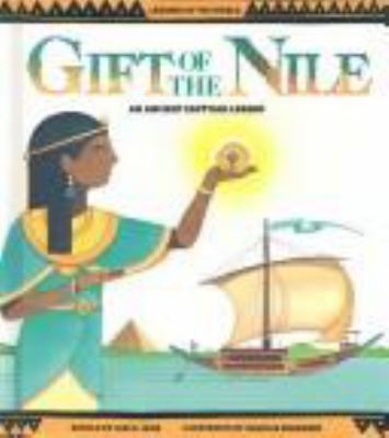 Gift of the Nile: an Egyptian legend