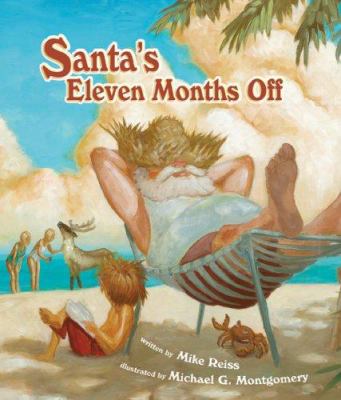 Santa's eleven months off