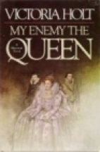 My enemy the Queen