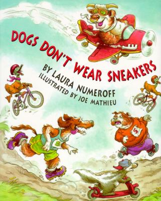 Dogs don't wear sneakers