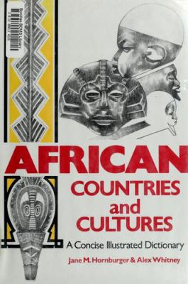 African countries and cultures : a concise illustrated dictionary