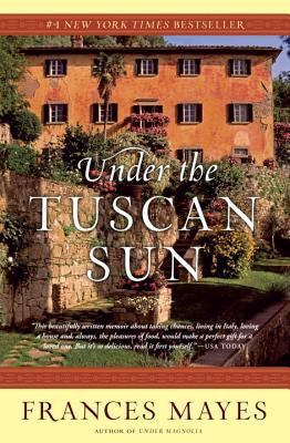 Under the Tuscan sun : at home in Italy