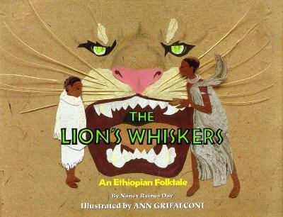 The lion's whiskers: an Ethiopian folktale