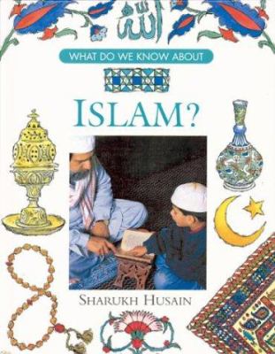 What do we know about Islam?