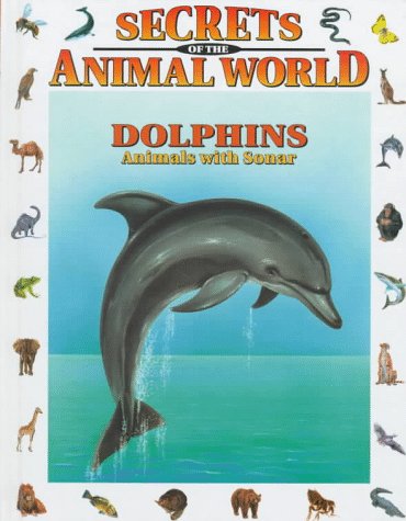 Dolphins : animals with sonar
