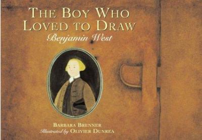 The boy who loved to draw : Benjamin West