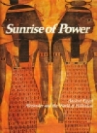 Sunrise of power : ancient Egypt, Alexander and the world of Hellenism