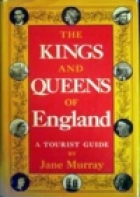 The kings and queens of England : a tourist guide