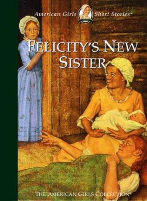 Felicity's new sister