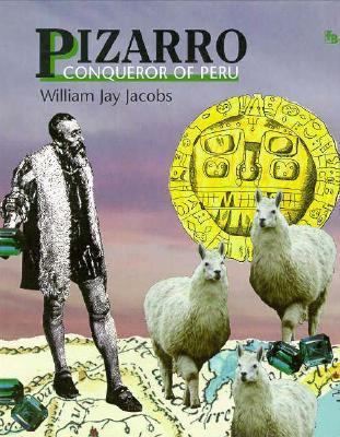 Pizarro : conqueror of Peru