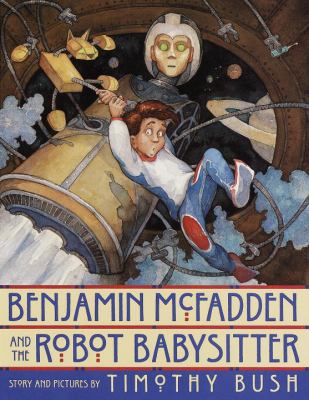 Benjamin McFadden and the robot babysitter