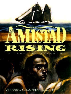Amistad rising : a story of freedom