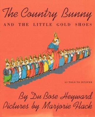 The country bunny and the little gold shoes