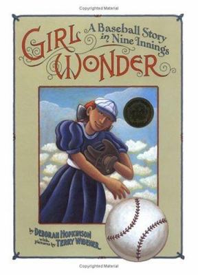 Girl wonder : a baseball story in nine innings