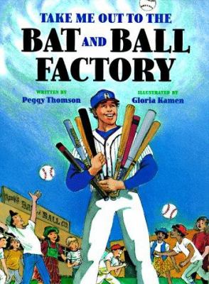 Take me out to the bat and ball factory