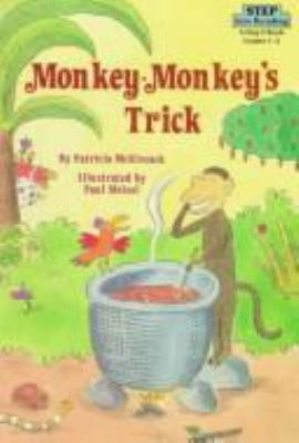 Monkey-Monkey's trick : based on an African folktale