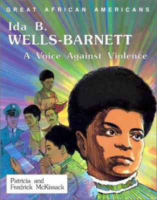Ida B. Wells-Barnett : a voice against violence