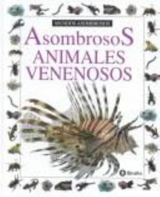 Asombrosos animales venenosos