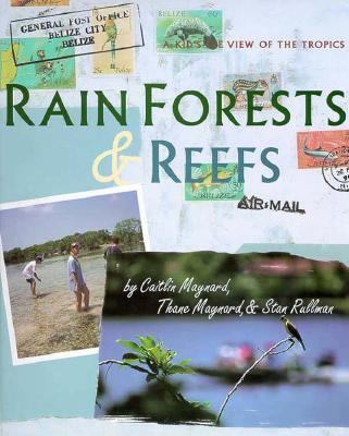 Rain forests and reefs : a kid's-eye view of the tropics
