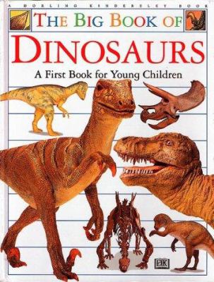 The big book of dinosaurs : a first book for young children