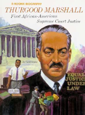 Thurgood Marshall : first African-American Supreme Court justice