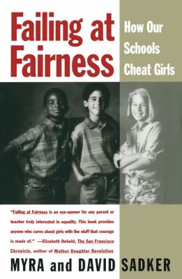 Failing at fairness : how our schools cheat girls