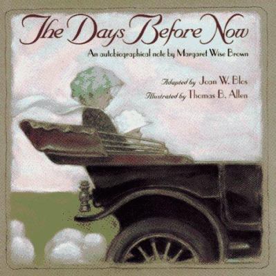 The days before now : an autobiographical note