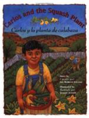 Carlos and the squash plant/Carlos y la planta de calabaza