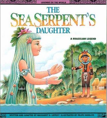 La Hija de la Serpiente marina : a Brazilian legend / written in spanish