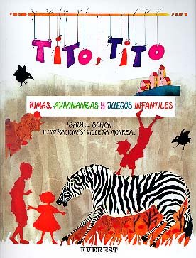 Tito, Tito : rimas, adivinanzas y juegos infantiles