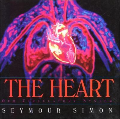 The heart : our circulatory system