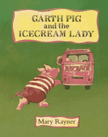Garth Pig and the icecream lady