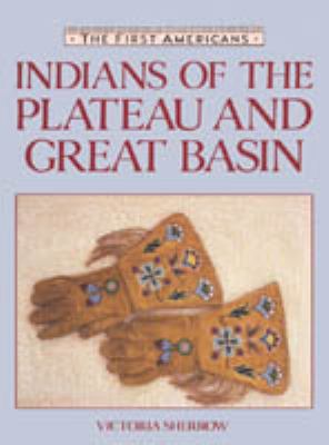 Indians of the Plateau and Great Basin