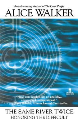 The same river twice : honoring the difficult ; a mediation on life, spirit, art, and the making of the film The color purple, ten years later