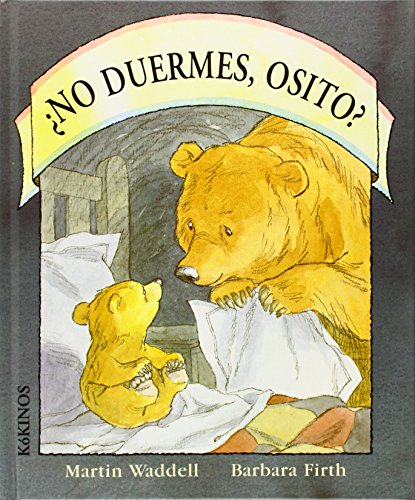 No duermes, osito?