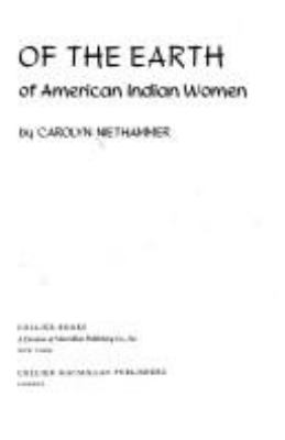 Daughters of the earth : the lives and legends of American Indian women