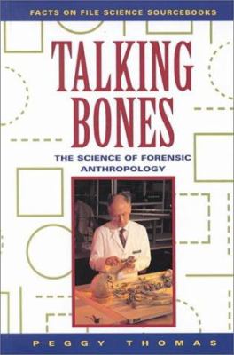 Talking bones : the science of forensic anthropology