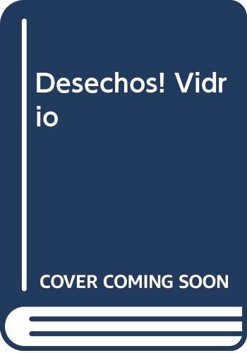 Vidrio: Deshechos!