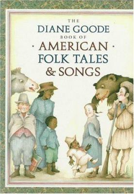 Diane Goode book of American folk tales and songs