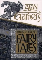 Alan Garner's book of British fairy tales