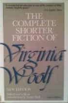 The complete shorter fiction of Virginia Woolf