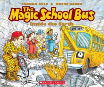 The magic school bus: inside the earth