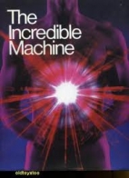 The Incredible machine.