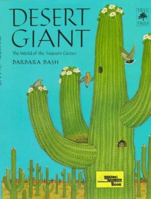 Desert giant; the world of the saguaro cactus