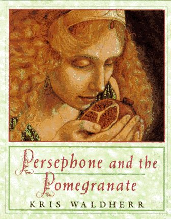 Persephone and the pomegranate : a myth from Greece