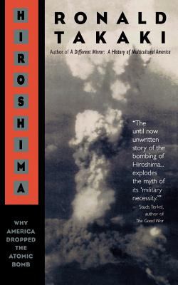 Hiroshima : why America dropped the atomic bomb